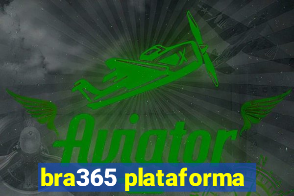 bra365 plataforma